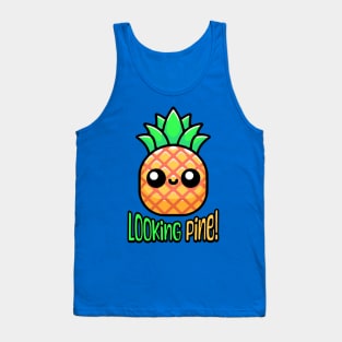 Looking Pine! Cute Pineapple Pun Tank Top